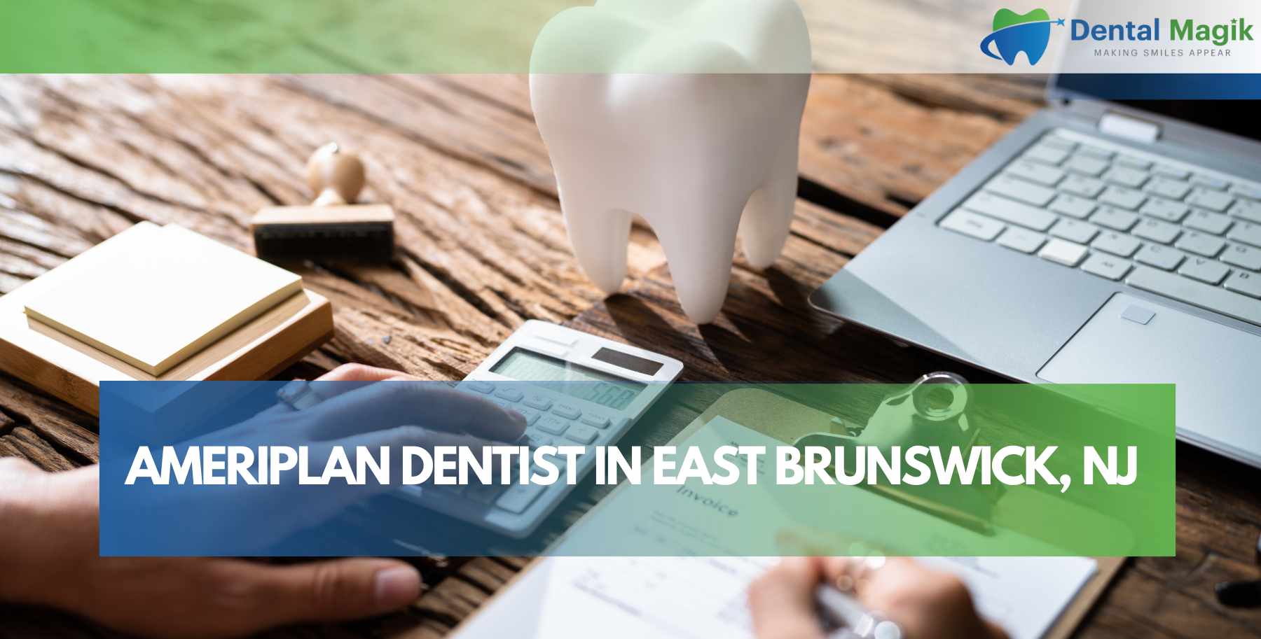 AMERIPLAN DENTIST IN EAST BRUNSWICK, NJ