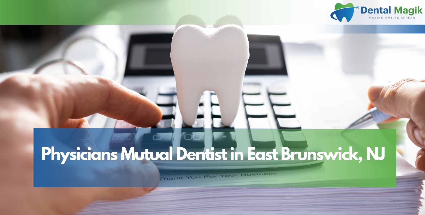 Physicians Mutual Dentist in East Brunswick, NJ