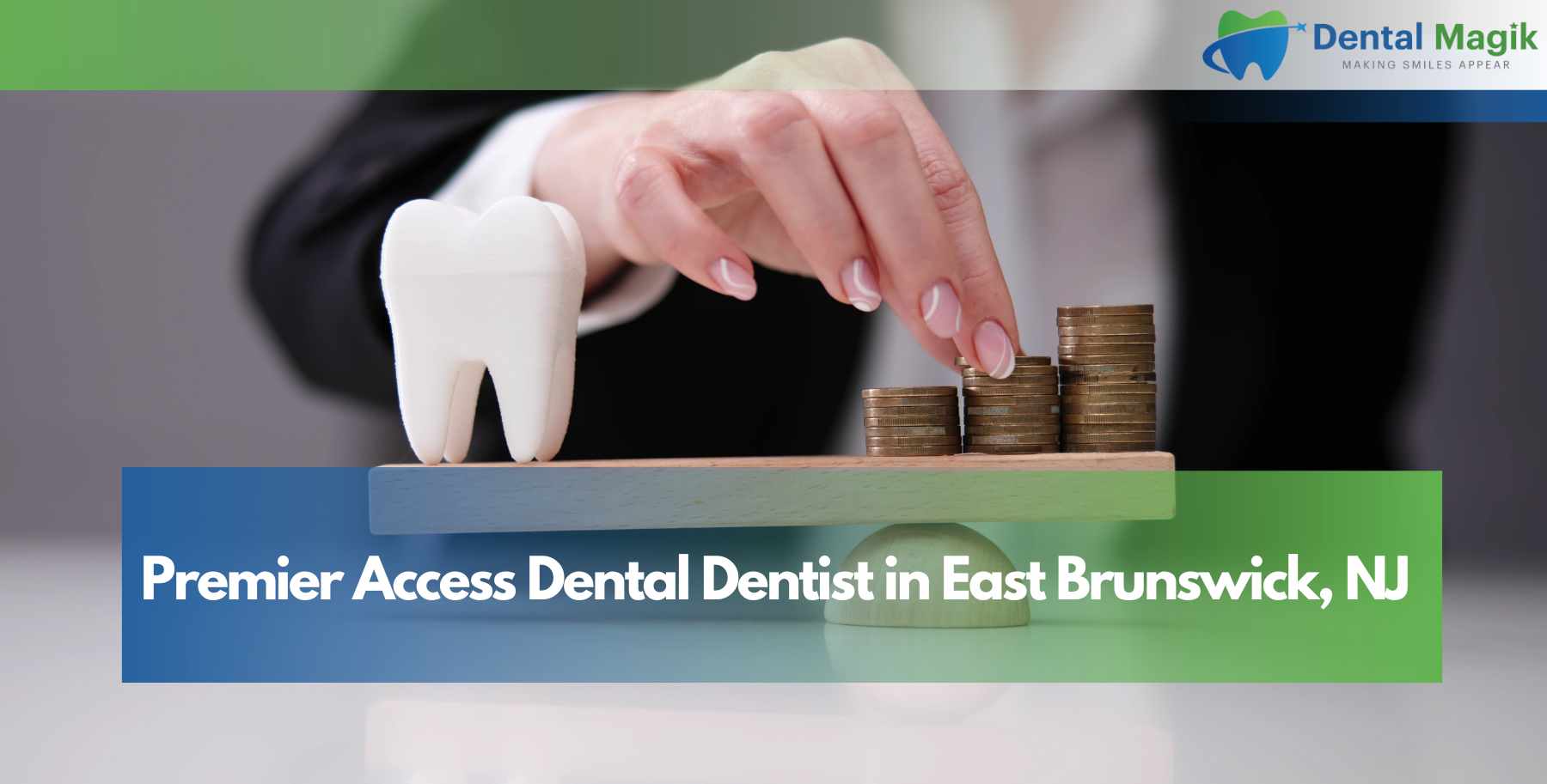 Premier Access Dental Dentist in East Brunswick, NJ