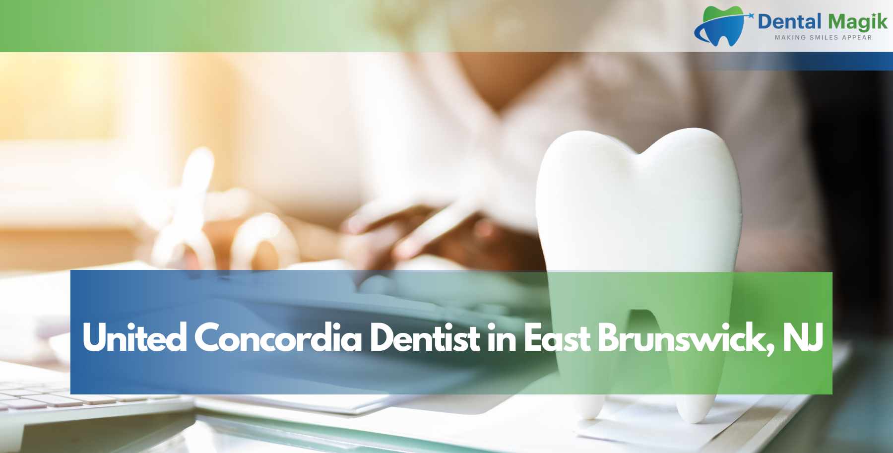 United Concordia Dentist in East Brunswick, NJ