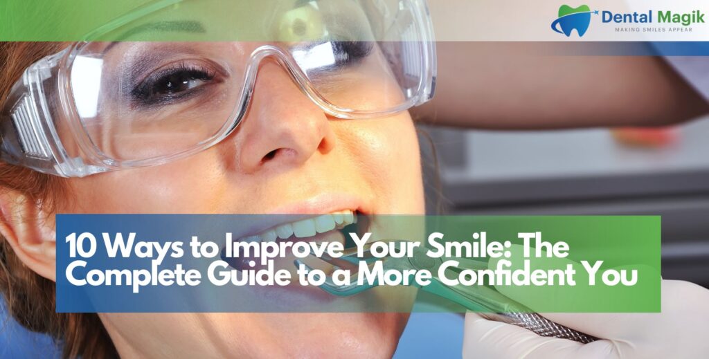 10 Ways to Improve Your Smile