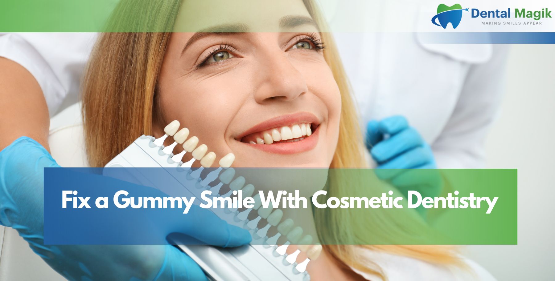Fix a Gummy Smile With Cosmetic Dentistry