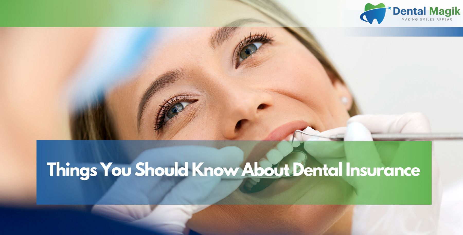 Things You Should Know About Dental Insurance