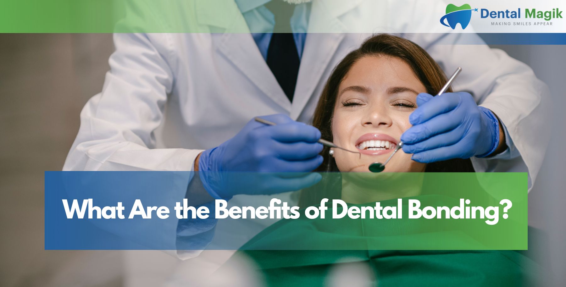 What Are the Benefits of Dental Bonding?