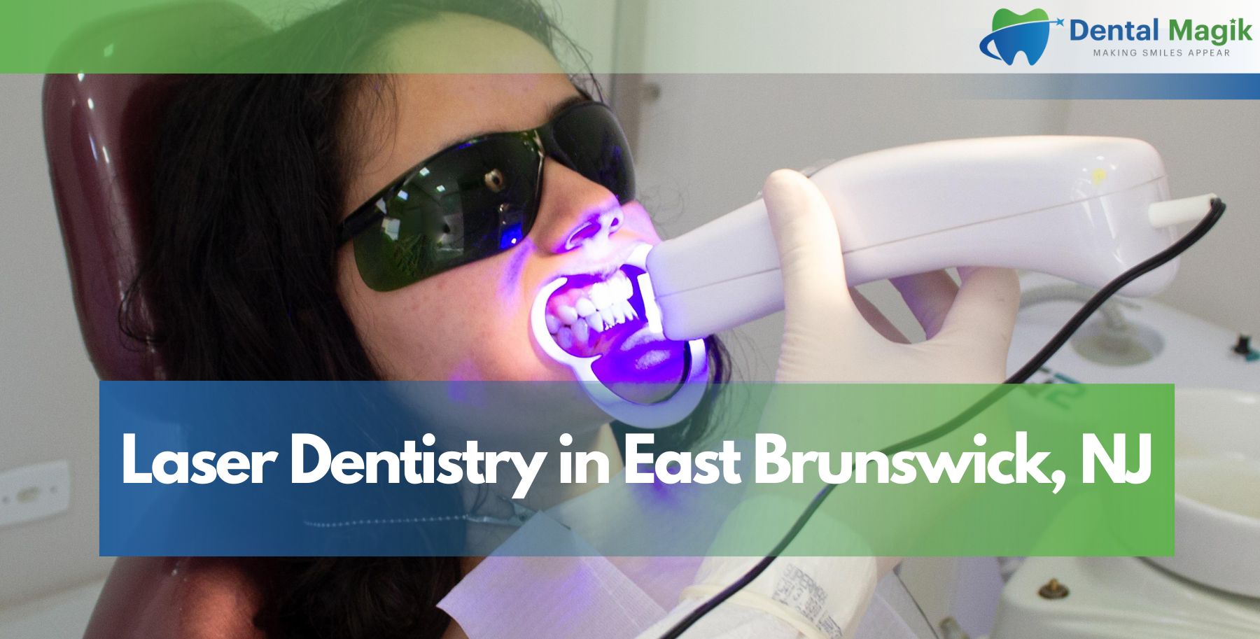 Laser Dentistry in East Brunswick, NJ