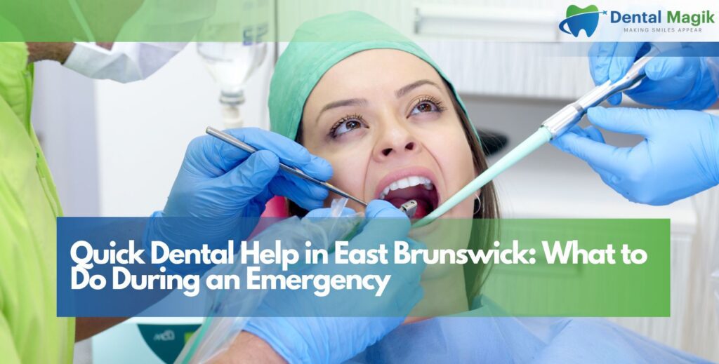 Quick Dental Help in East Brunswick