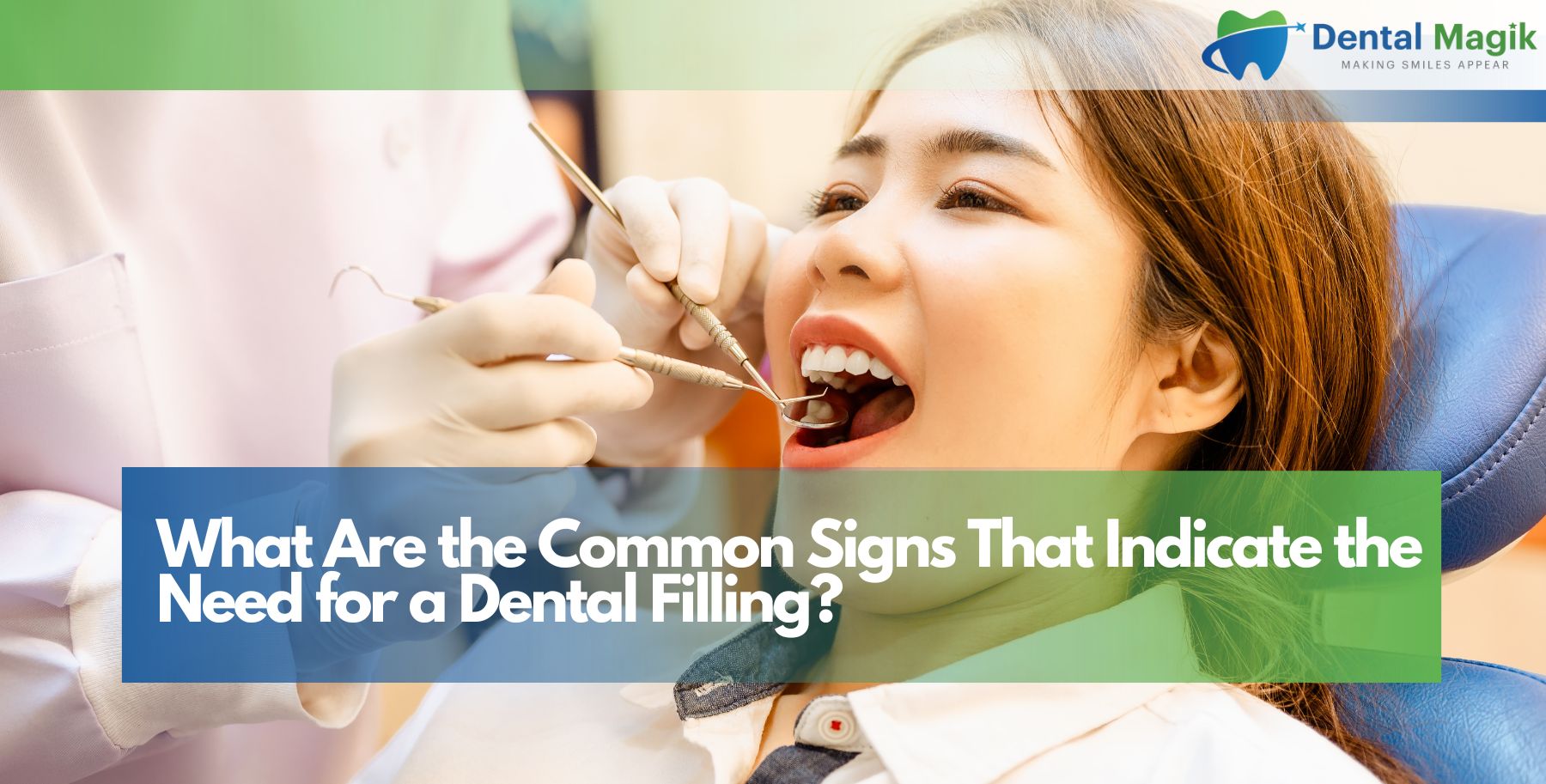 What Are the Common Signs That Indicate the Need for a Dental Filling?