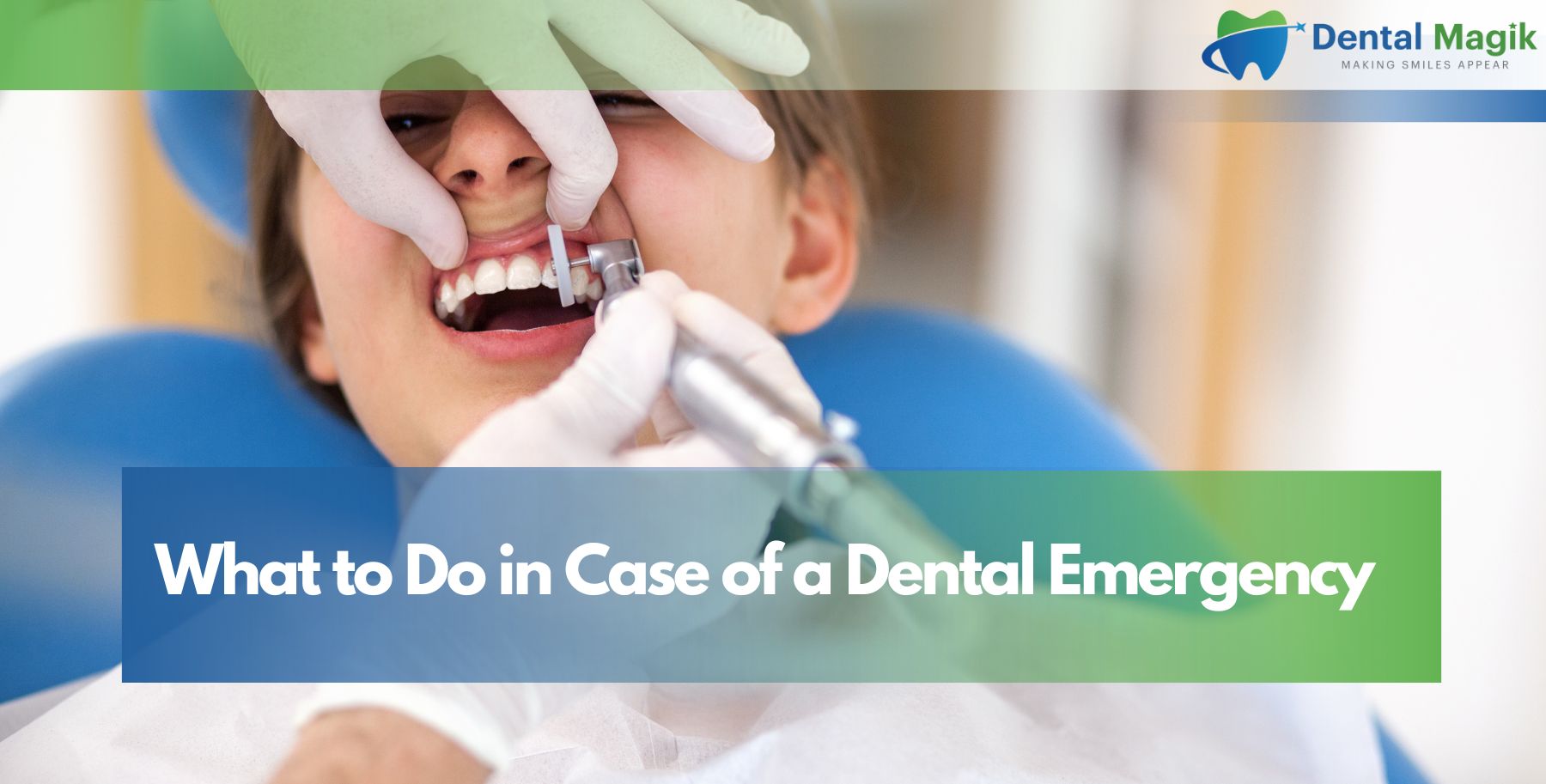 What to Do in Case of a Dental Emergency