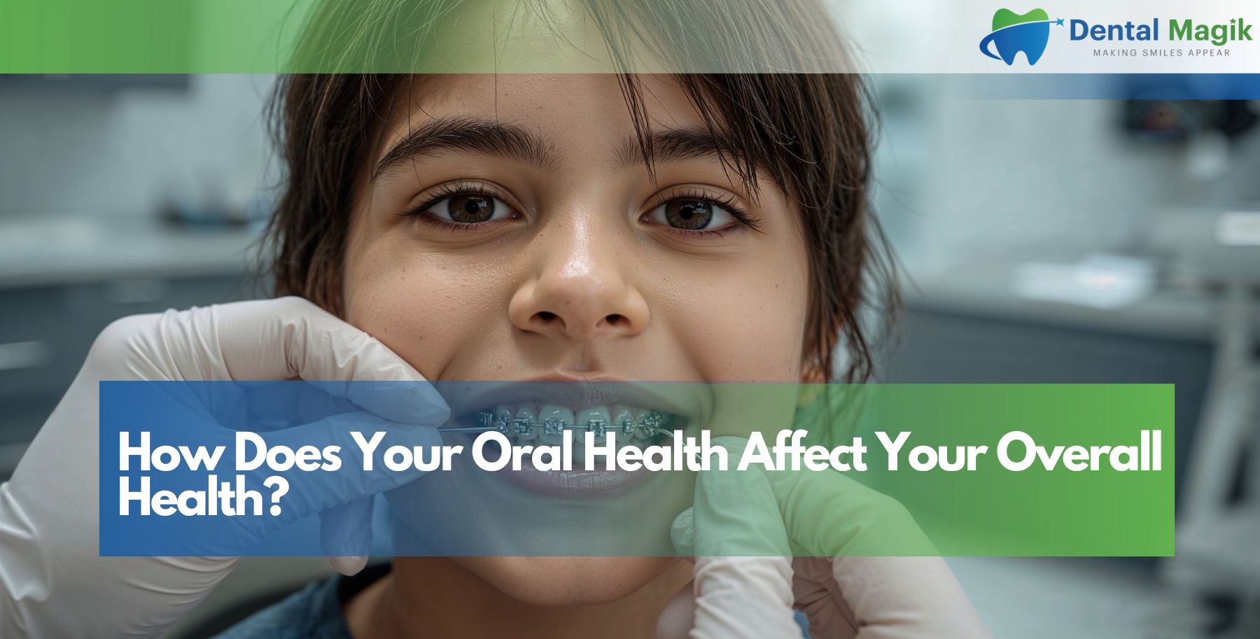 How Does Your Oral Health Affect Your Overall Health?